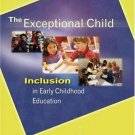 Exceptional Child : Inclusion in Early Childhood Education by Glynnis...