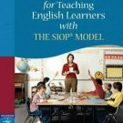 99 Ideas and Activities for Teaching English Learners with The SIOP® Model 99 Ideas and Activities for Teaching English Learners with The SIOP® Model