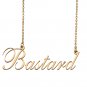 Custom Nameplate Necklace Personalized Jewelry Gifts for Women Bastard