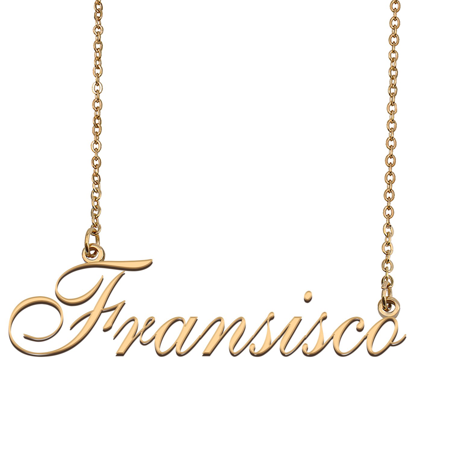 Custom Name Necklace Awesome Gift for My Best Friend Fransisco
