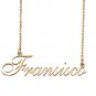 Custom Name Necklace Awesome Gift for My Best Friend Fransisco