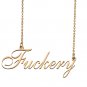 Custom Name Necklace Awesome Gift for My Best Friend Fuckery