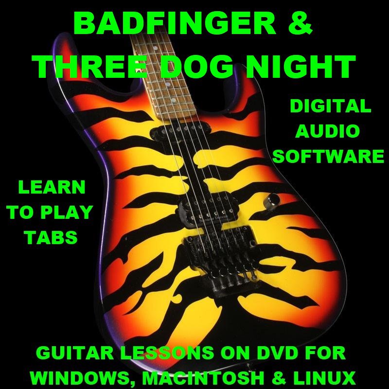 Badfinger Guitar TAB Lesson CD 130 TABS 19 Backing Tracks BONUS Three Dog Night