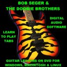 Bob Seger Guitar TAB Lesson CD 167 TABS 46 BTs + MEGA BONUS The Doobie Brothers
