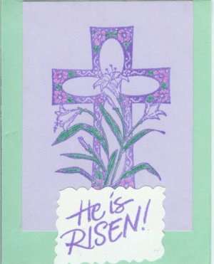 He is Risen Easter Card
