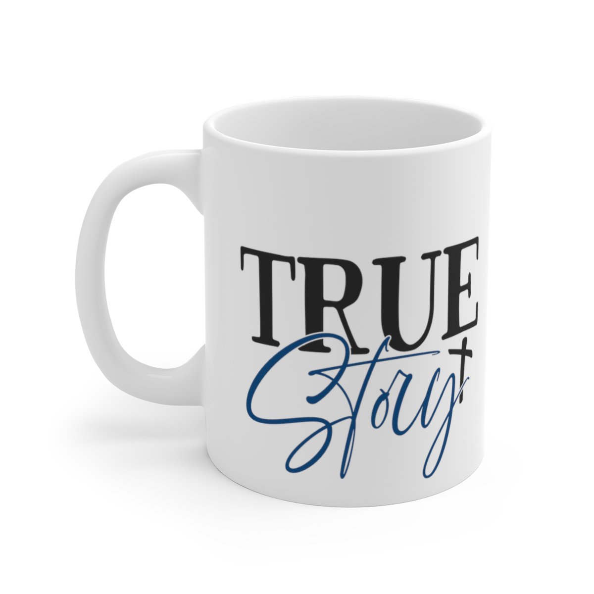 True Story Cross Mug 11oz  Item #294331576