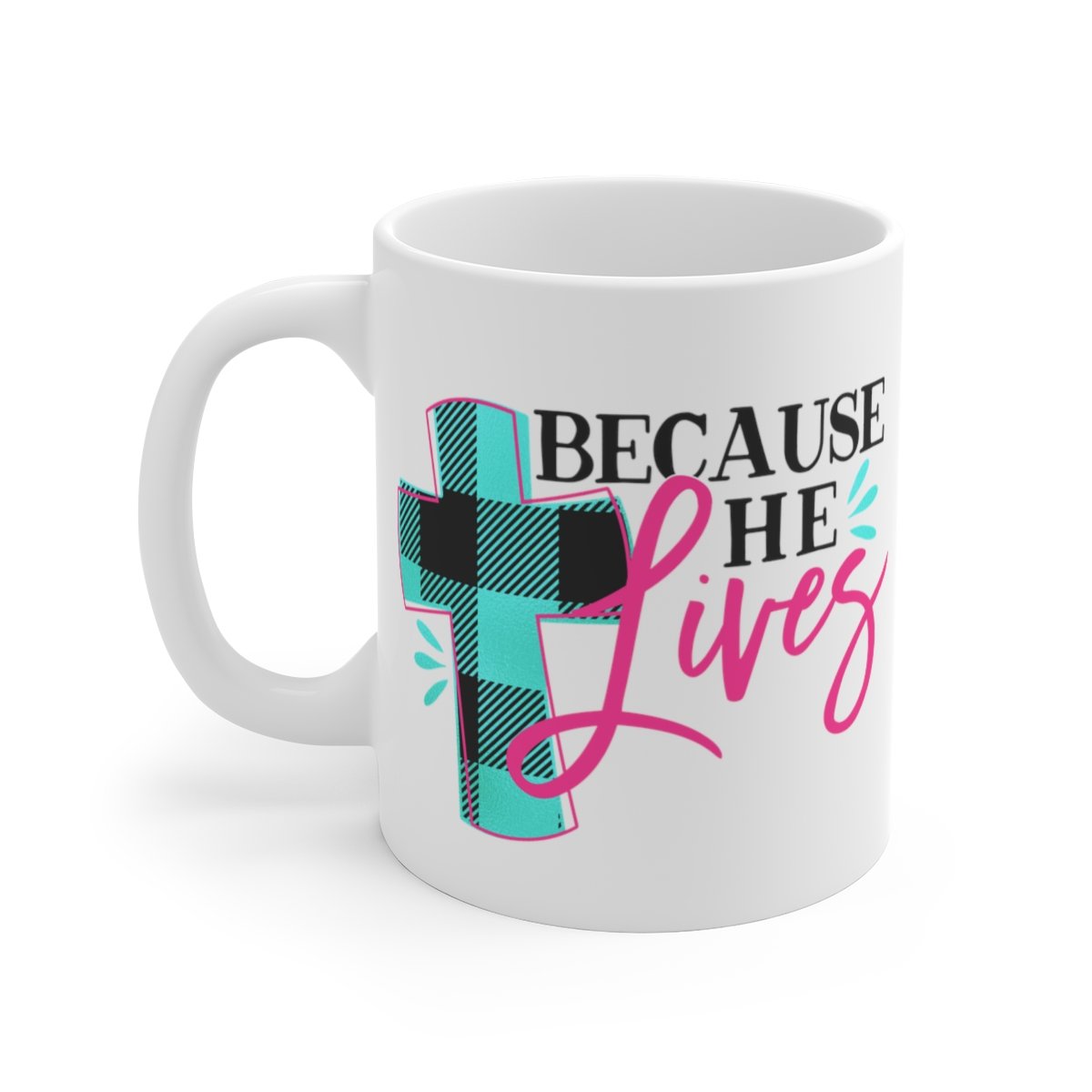 Because He Lives Blue Cross Mug 11oz  Item #294331605
