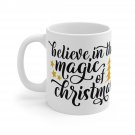 Believe In The Magic Mug 11oz  Item #294331603