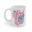 He Paid It All Cross 1 Mug 11oz   Item #294331591
