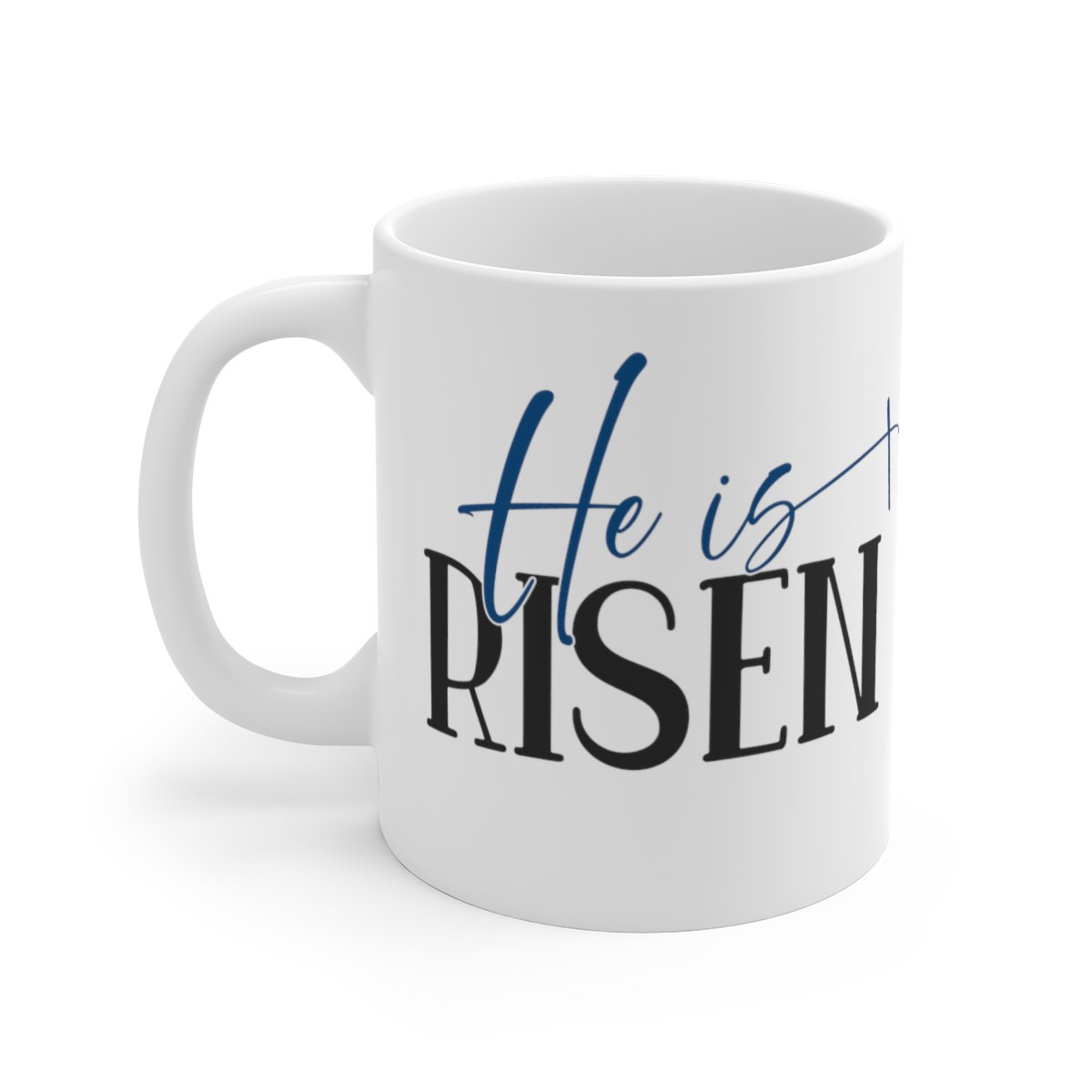 He Is Risen Mug 11oz   Item #294331592