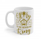 Glory To The Newborn King Mug 11oz   Item #294331597