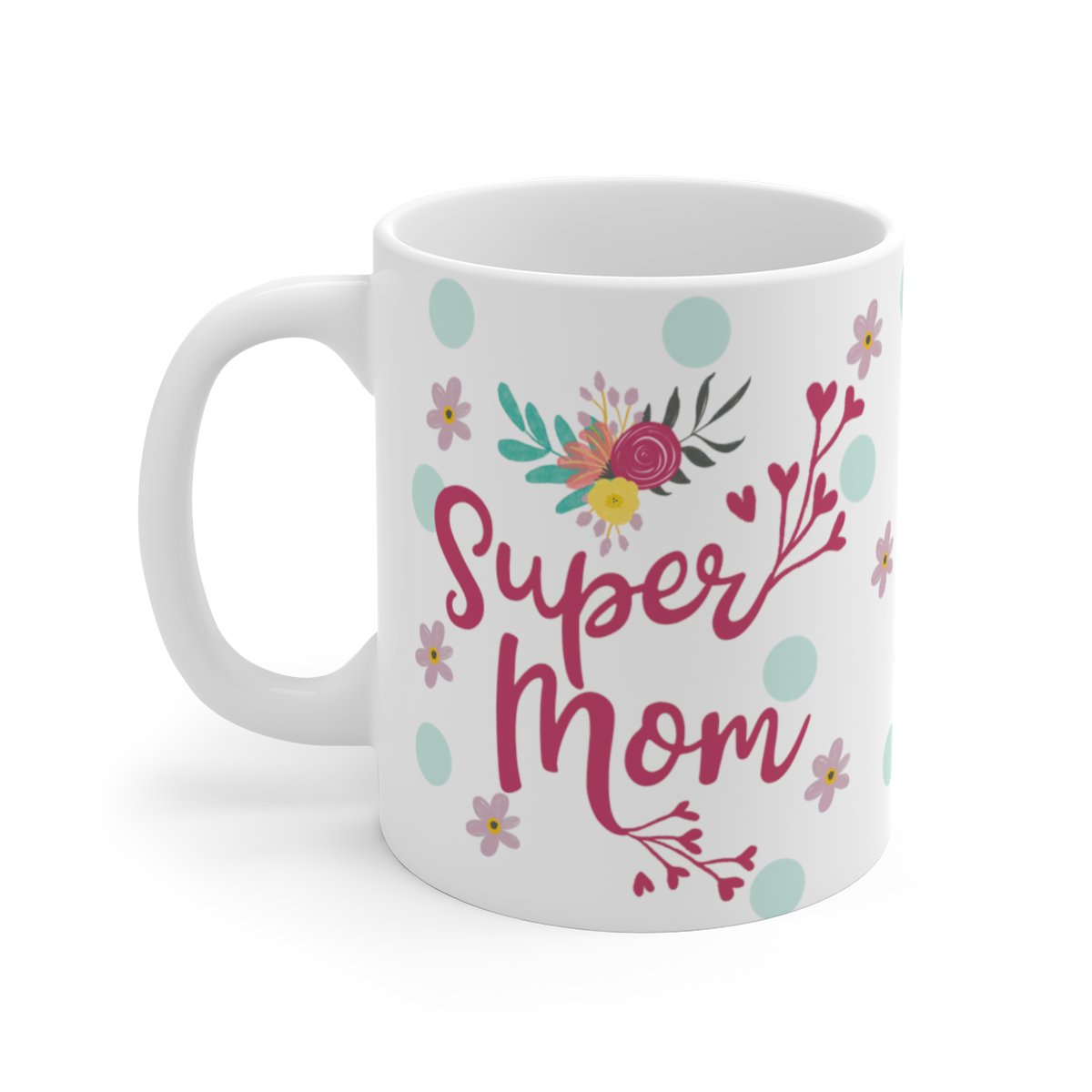 Super Mom Flower Mug 11oz   Item #294331665