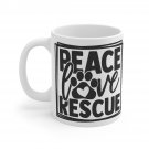 Peace Love Rescue Mug 11oz    Item #294331880