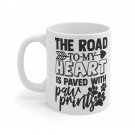 The Road To My Heart Is Paved With Paw Prints Mug 11oz    Item #294331885