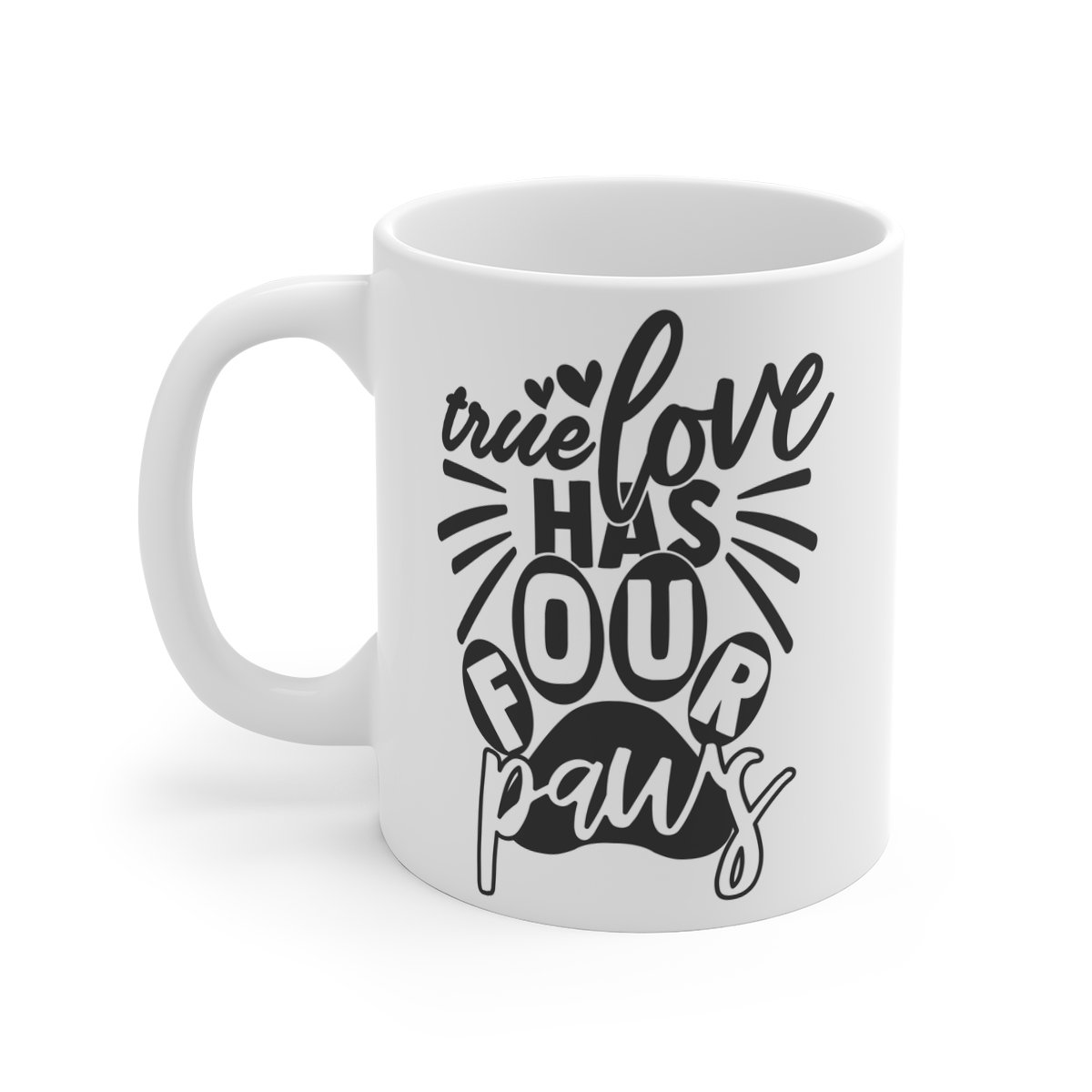 True Love has Four Paws Mug 11oz    Item #294331887