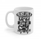 I'm Not Like A Regular Mom I'm A Cat Mama Mug 11oz    Item #294331873