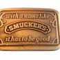 Vintage with a name like Smuckers Belt Buckle U.S.A.