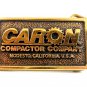 Vintage Caron Compactor Company Modesto CA Solid Brass Belt Buckle Made in U.S.A