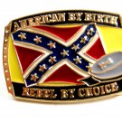 American By Birth Rebel By Choice Belt Buckle Made In USA