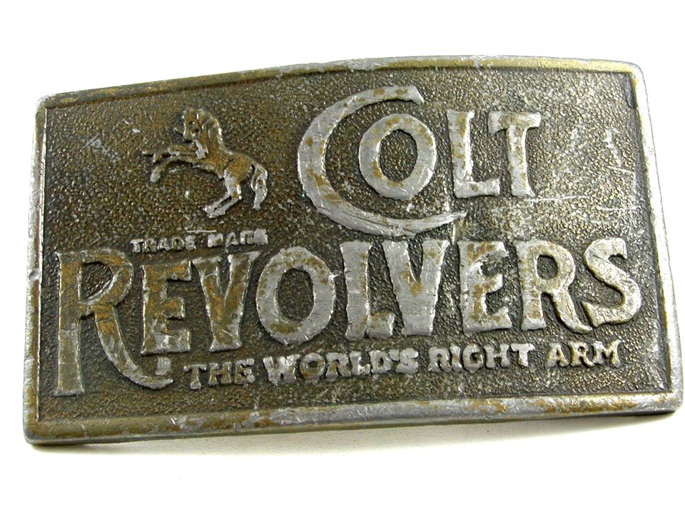 Vintage Colt Revolvers The Worlds Right Arm Belt Buckle 10292013