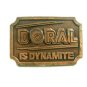 1970's - 1980's Doral Is Dynamite Belt Buckle By Hit Line USA 092914