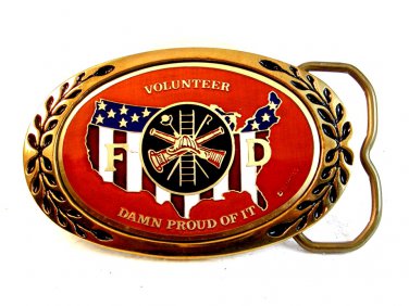 Vintage Volunteer Fireman Damn Proud of It Belt Buckle