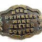 1980's Beer Drinkers Make Better Lovers Belt Buckle 092614