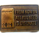 Vintage From Now On All You Need is Dyfonate Belt Buckle