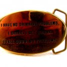 Vintage 1978 I hae no Drinking Problems Belt Buckle