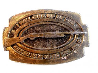 I Will Give Up My Gun When They Pry My Cold Dead Fingers From It Belt Buckle