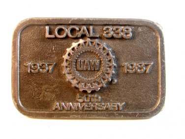 1937 - 1987 UAW United Auto Workers Local # 338 Belt Buckle