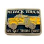 Attack Truck We Get There First Belt Buckle Made In USA 092614