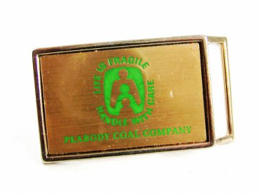 Life Is Fragile Handle With Care Peabody Coal Belt Buckle By El Cid 121614
