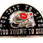 Skull Red Eyes Too Fast To Live To Young To Die Belt Buckle 61914