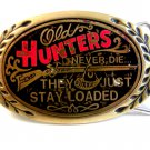 1981 Old Hunters Never Die They Just Stay Loaded Brass Belt Buckle