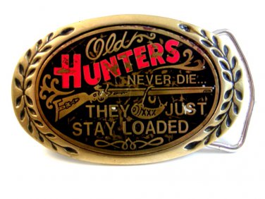 1981 Old Hunters Never Die They Just Stay Loaded Brass Belt Buckle