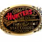 1981 Old Hunters Never Die They Just Stay Loaded Brass Belt Buckle