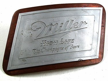 Vintage Handmade MILLER HIGH LIFE CHAMPAGNE OF BEERS Belt Buckle 12417