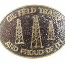 1981 OIl Field Trash Proud of It Bronze Belt Buckle By TKS 42016 #6 of Edition