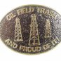 1981 OIl Field Trash Proud of It Bronze Belt Buckle By TKS 42016 #6 of Edition