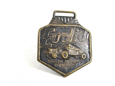Vintage EUCLID Earth Moving Equipment Watch Fob 10617