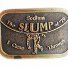 The Sodium SLUMP of 79 I Came Through Belt Buckle Unbranded 42016