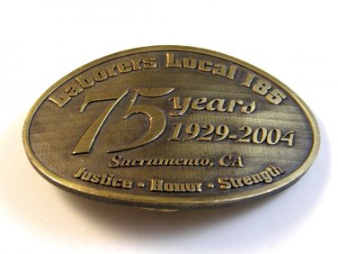 Vintage Laborers Local 185 75 Years 1929-2004 Justice Honor Strength Belt Buckle