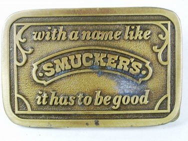 With a Name Like Smuckers Belt Buckle By Hit Line Made In USA 5516