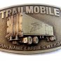 Vintage TrailMobile Our Name Carries Weight Belt Buckle
