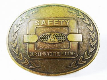 Safety Our Link To The Future Brass Belt Buckle Unbranded 111615