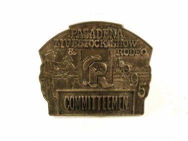 1993 Pasadena TX Livestock Rodeo Committeeman Badge Unbranded 32916
