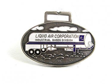 Vintage LIQUID AIR CORPORATION Industrial Gases Watch Fob By AMK 10517
