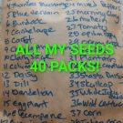 seeds 40 all my packs medicinal herbs, flowers, vegetables organic