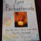 Easy Enchantments: All the Spells You'll Ever Need for Any Occasion -- USED BOOK in Good Condition